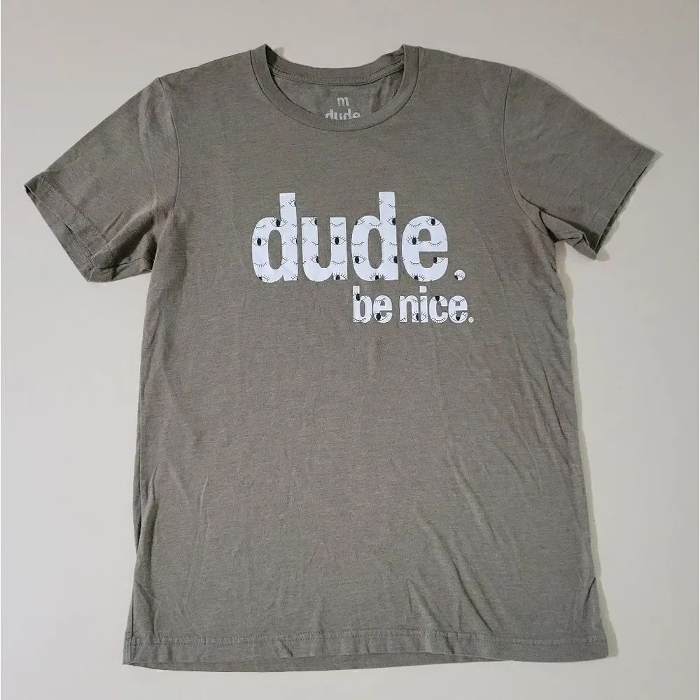 dude.be nice Short Sleeve T-shirt